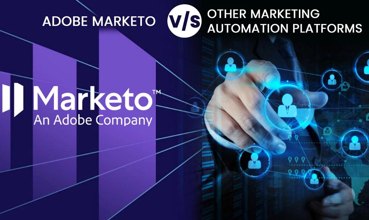 Adobe Marketo vs Other Marketing Automation Tools