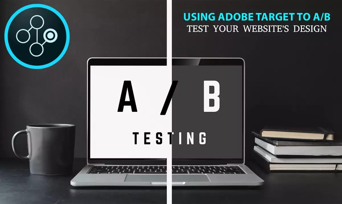 Adobe Target and A/B Testing